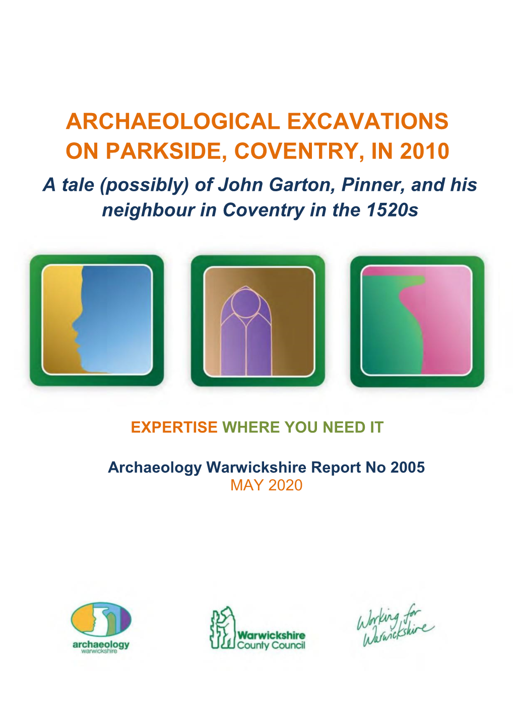 Archaeological Excavations on Parkside, Coventry, in 2010 Report