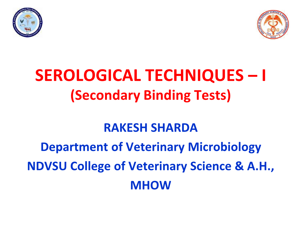 SEROLOGICAL TECHNIQUES – I (Secondary Binding Tests)