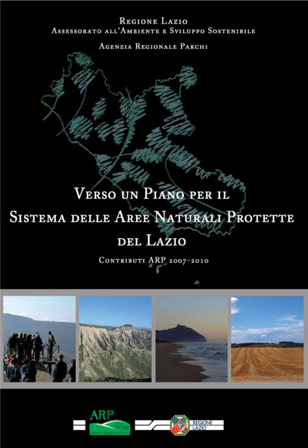 Verso Un Piano Per Il Sistema Delle Aree Naturali Protette Del Lazio Contributi ARP 2007-2010