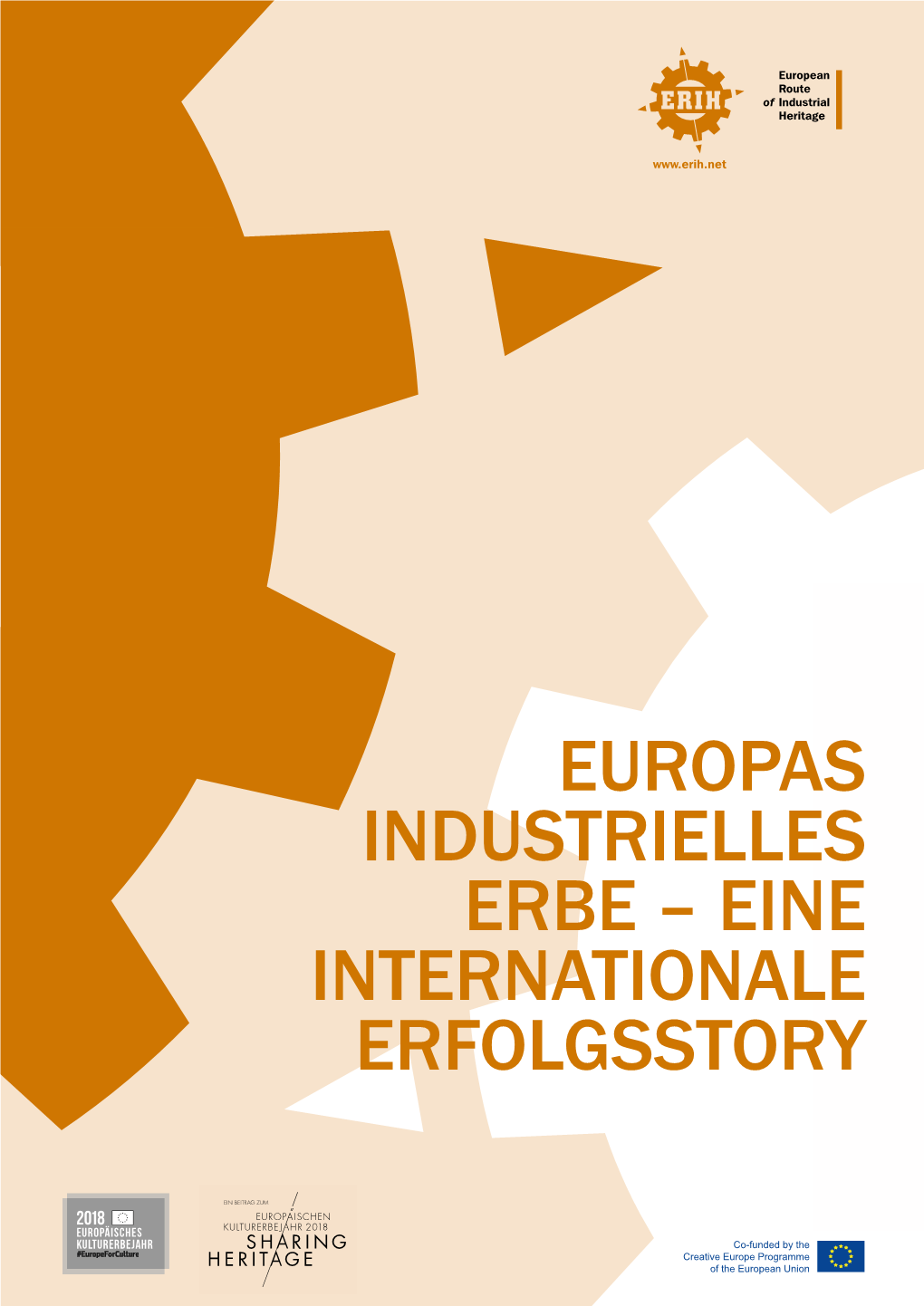 EUROPAS INDUSTRIELLES ERBE – EINE INTERNATIONALE ERFOLGSSTORY Impressum