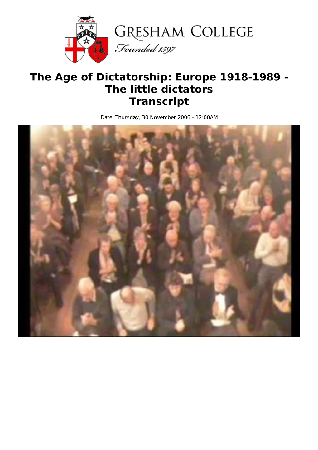 The Age of Dictatorship: Europe 1918-1989 - the Little Dictators Transcript