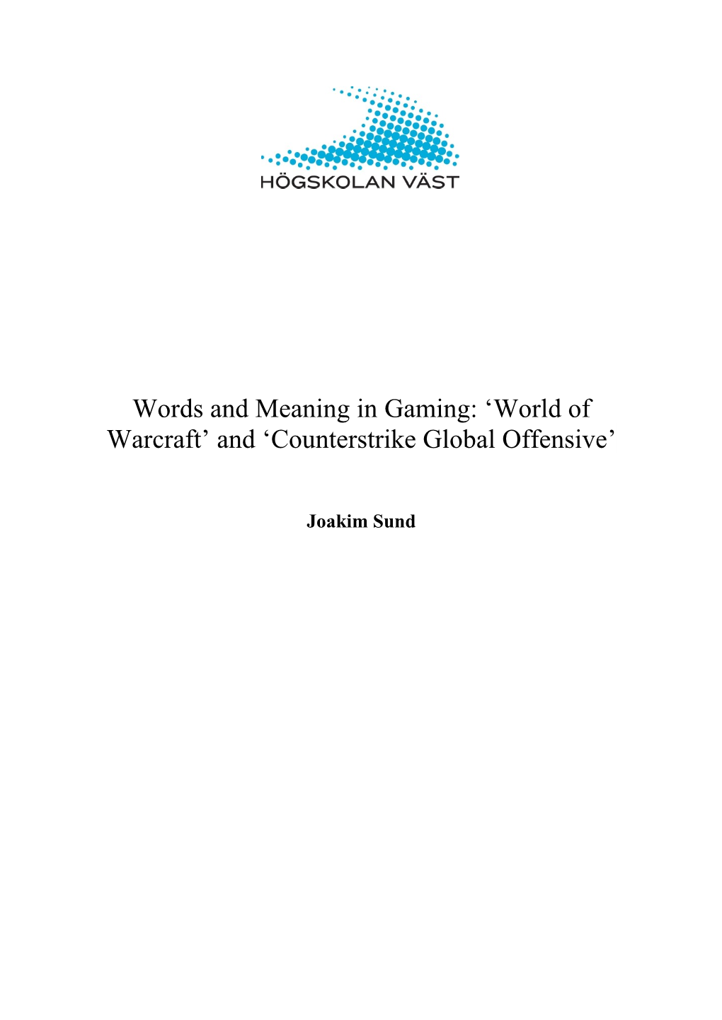 Words and Meaning in Gaming: 'World of Warcraft'