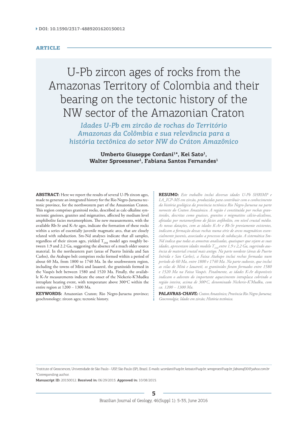 U-Pb Zircon Ages of Rocks from the Amazonas Territory of Colombia and Their Bearing on the Tectonic History of the NW Sector Of