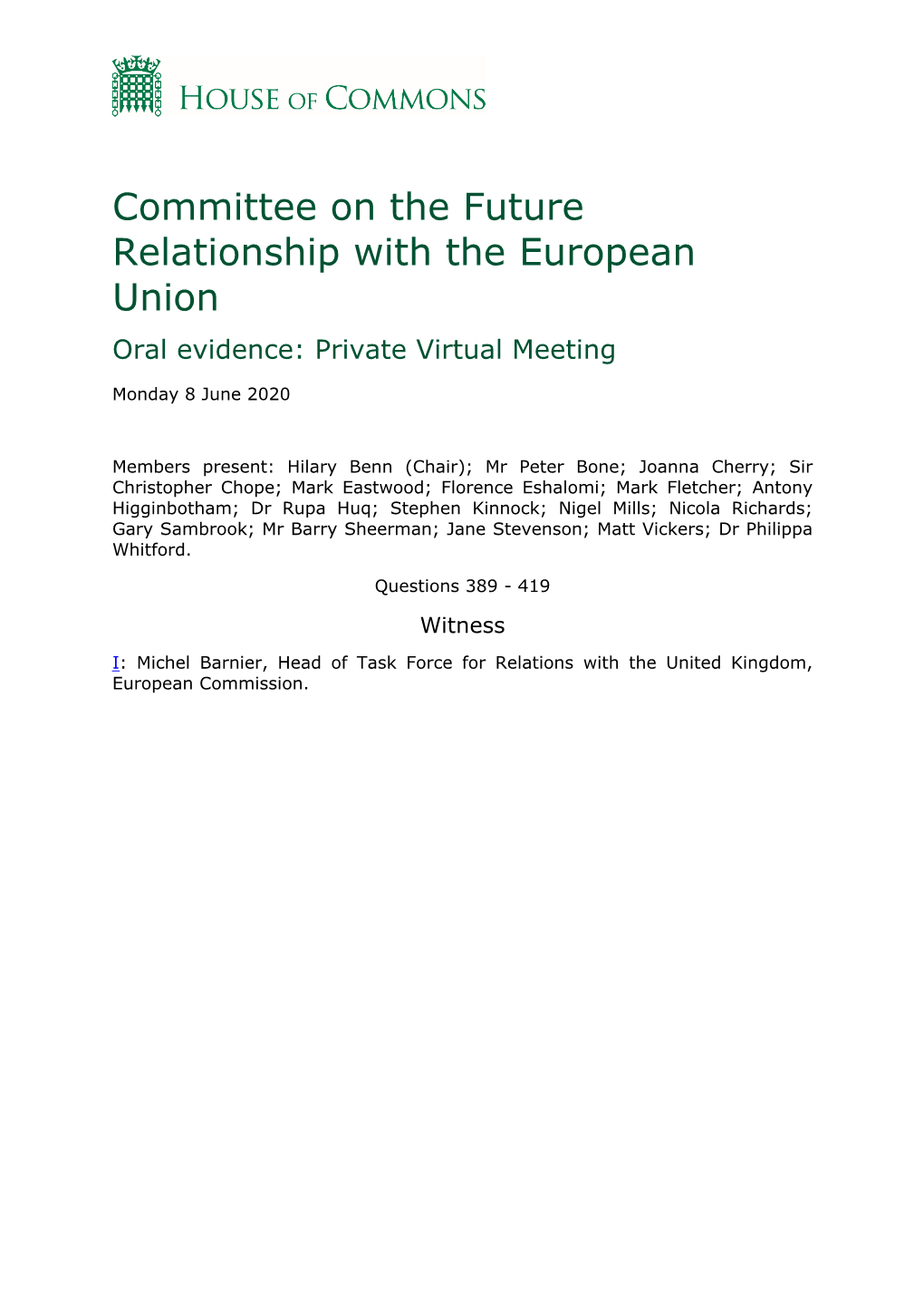 Committee on the Future Relationship with the European Union Oral Evidence: Private Virtual Meeting