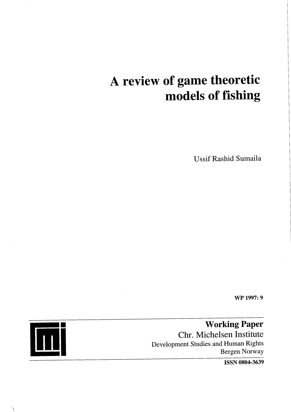 A Review of Game Theoretie Models of Fishing