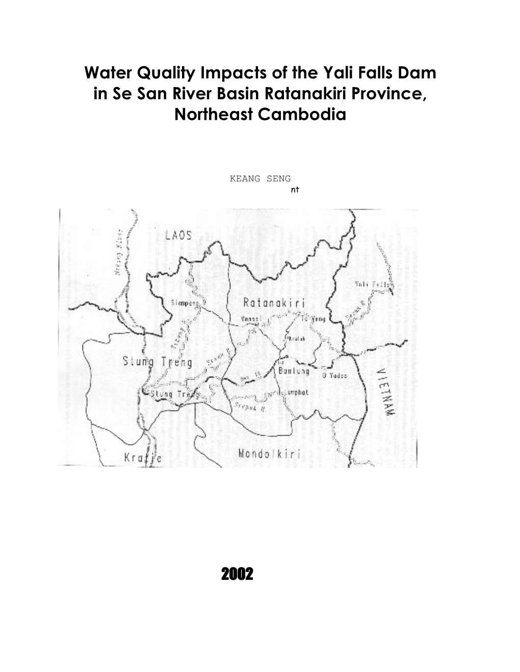 Water Quality Impacts of the Yali Falls Dam in Se San River Basin Ratanakiri Province, Northeast Cambodia