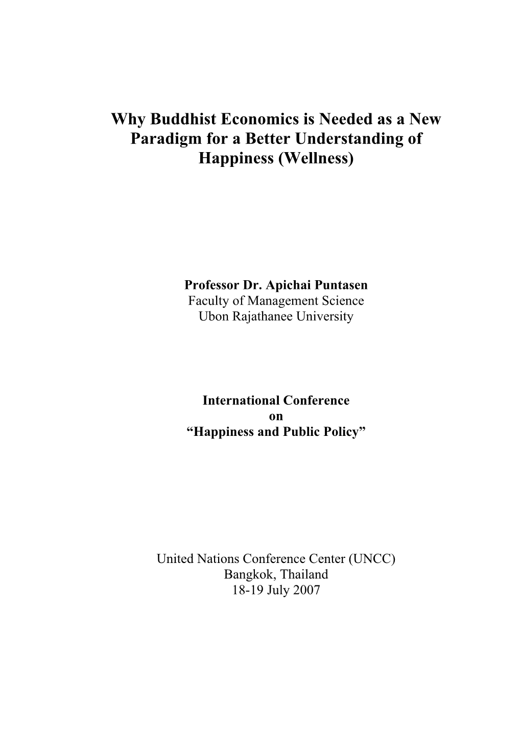 Why Buddhist Economics Is Needed As a New Paradigm for a Better Understanding of Happiness (Wellness)