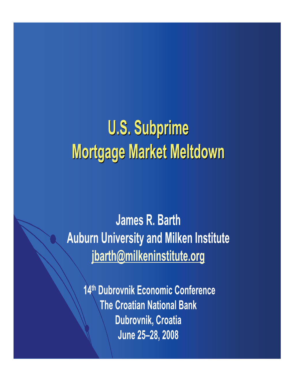 U.S. Subprime Mortgage Market Meltdown