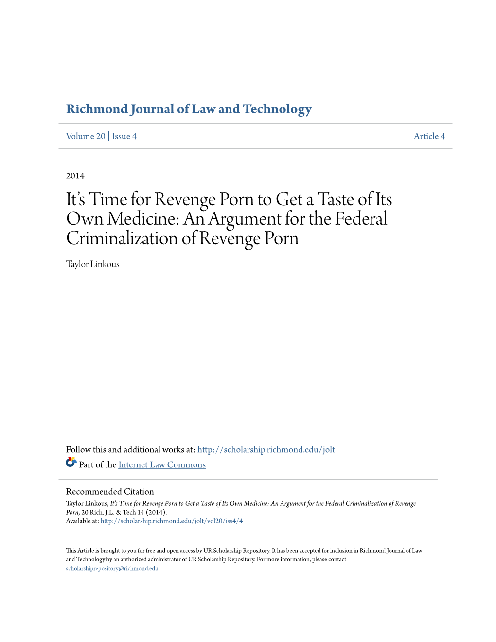 An Argument for the Federal Criminalization of Revenge Porn Taylor Linkous