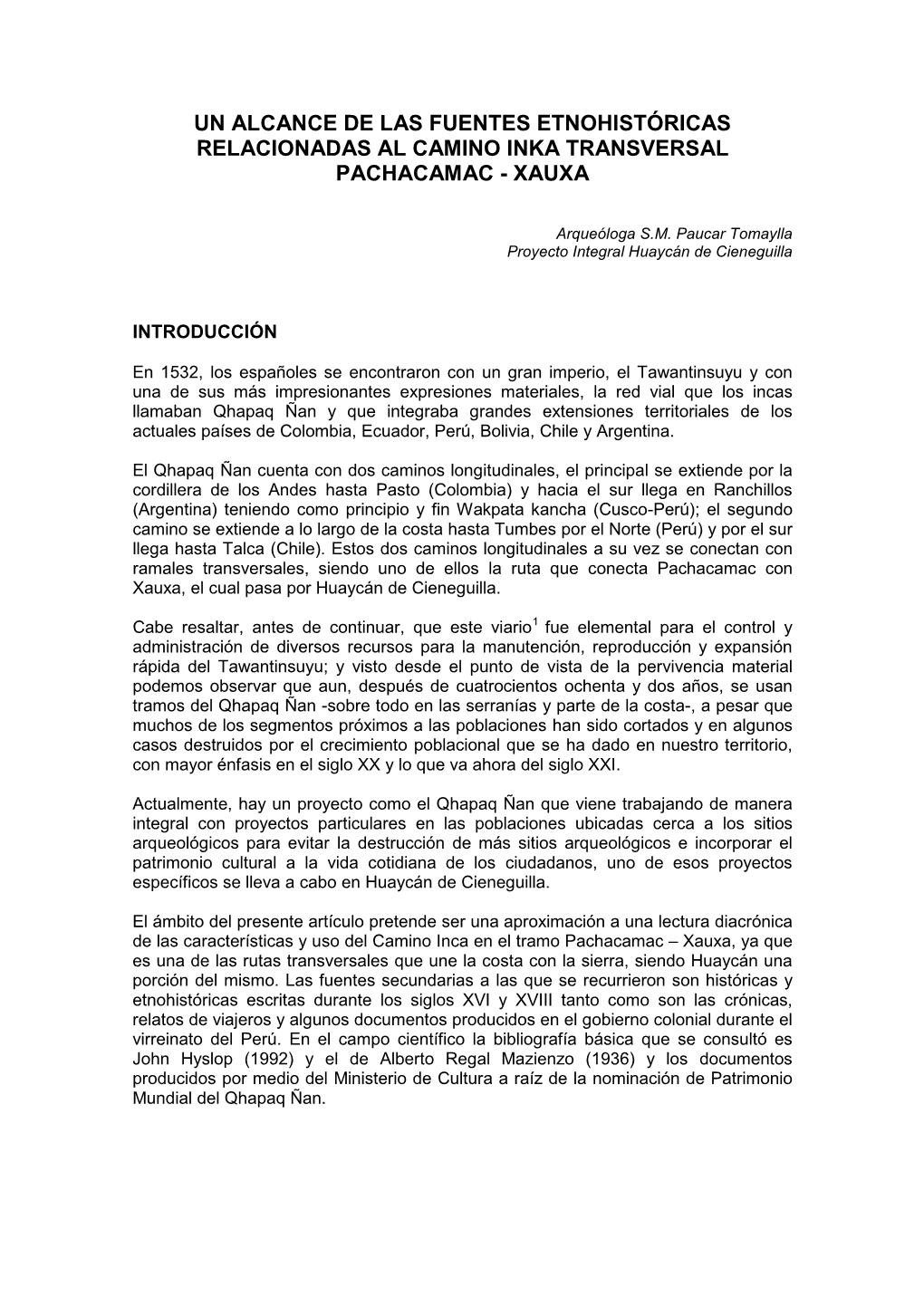 Un Alcance De Las Fuentes Etnohistóricas Relacionadas Al Camino Inka Transversal Pachacamac - Xauxa