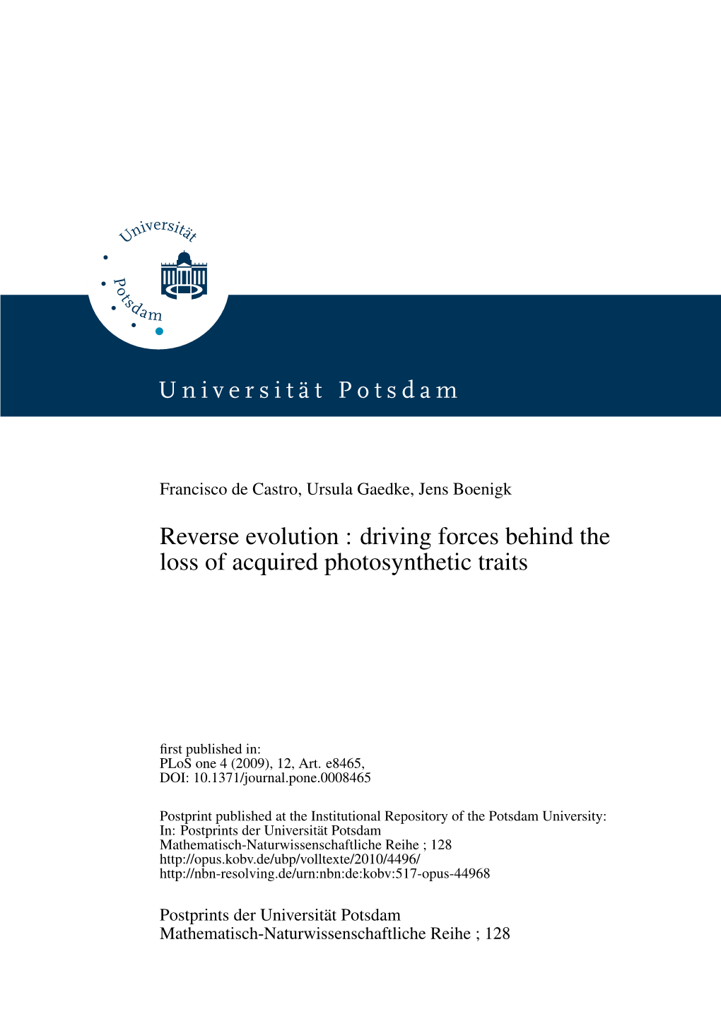 Reverse Evolution: Driving Forces Behind the Loss of Acquired Photosynthetic Tra~Its