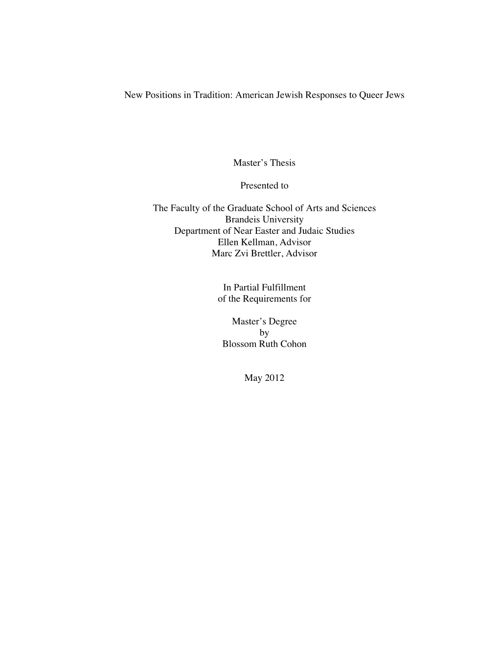 New Positions in Tradition: American Jewish Responses to Queer Jews Master's Thesis Presented to the Faculty of the Graduate S