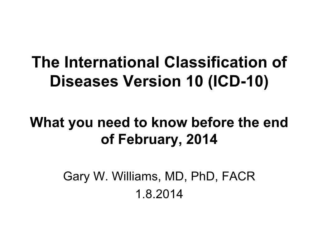 The International Classification of Diseases Version 10 (ICD-10)