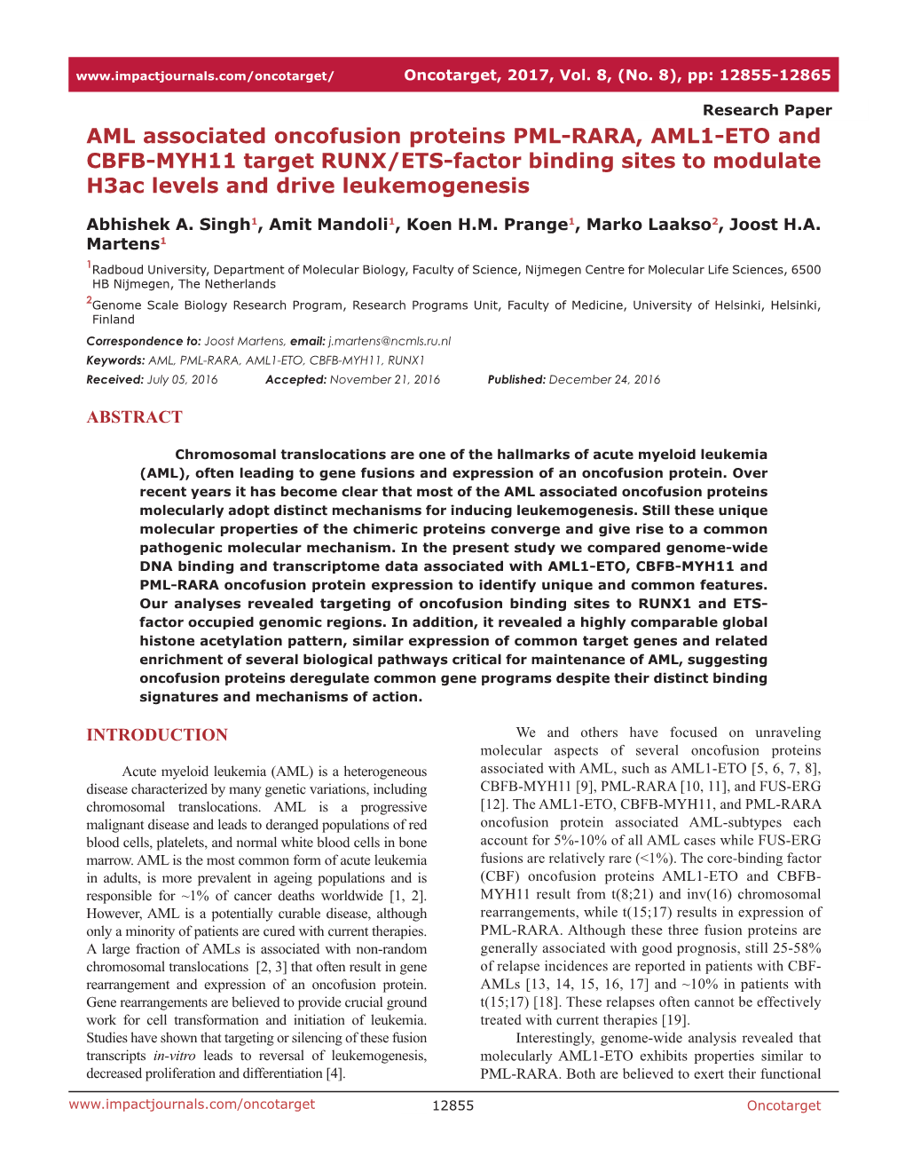 AML Associated Oncofusion Proteins PML-RARA, AML1-ETO and CBFB-MYH11 Target RUNX/ETS-Factor Binding Sites to Modulate H3ac Levels and Drive Leukemogenesis