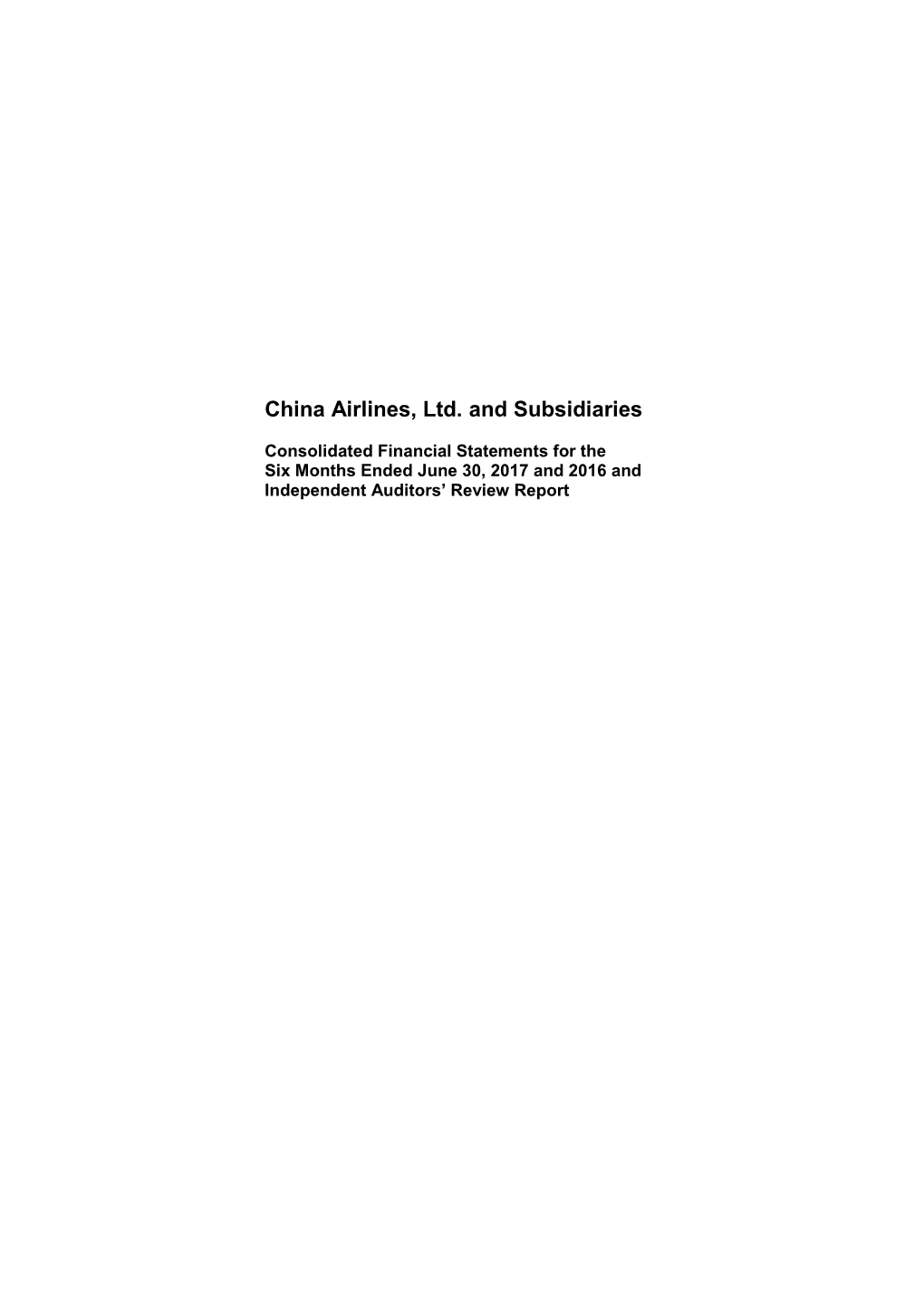 China Airlines, Ltd. and Subsidiaries Consolidated Financial Statements