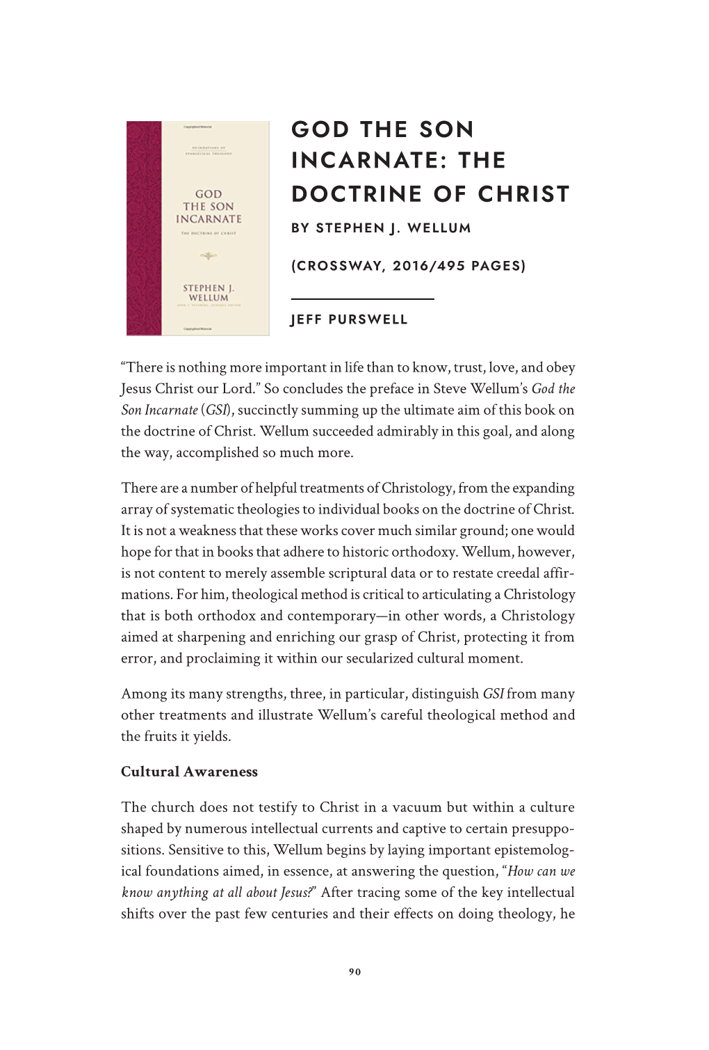 God the Son Incarnate: the Doctrine of Christ, Stephen J. Wellum