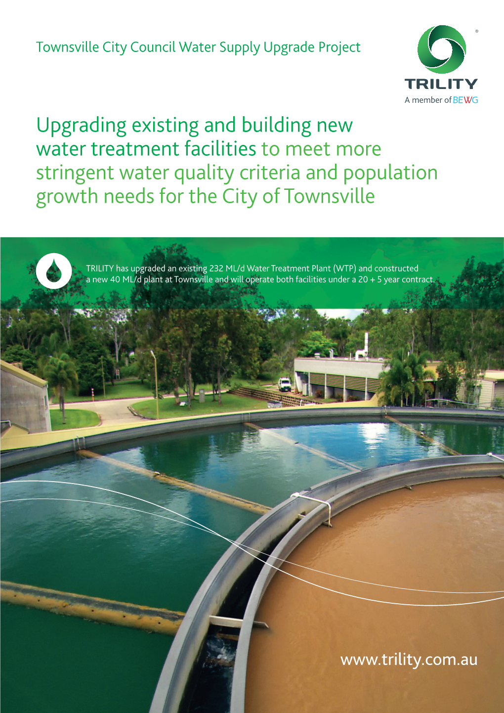 Upgrading Existing and Building New Water Treatment Facilities to Meet More Stringent Water Quality Criteria and Population Growth Needs for the City of Townsville