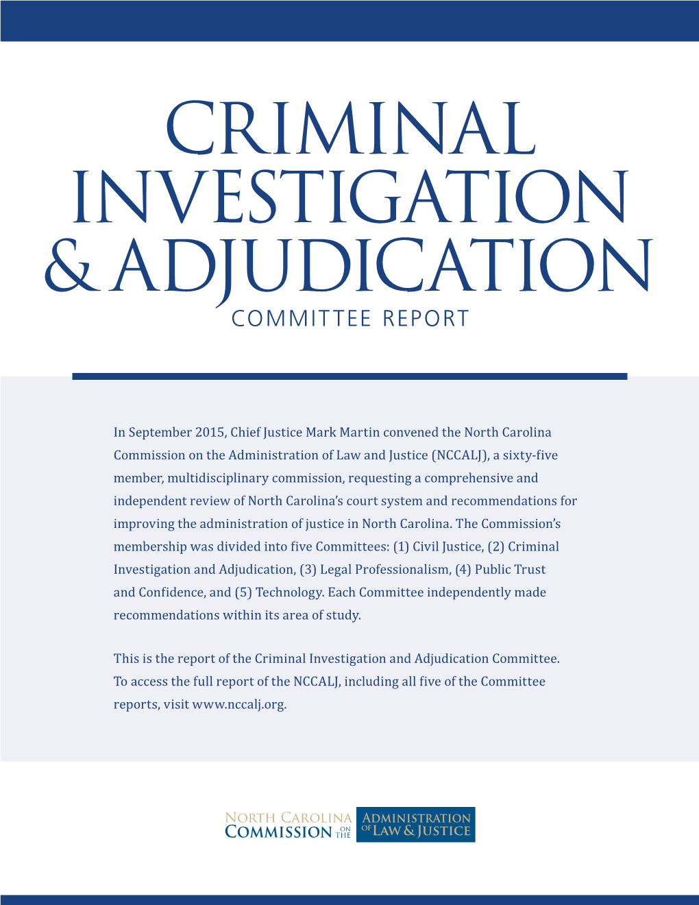 Criminal Investigation and Adjudication Committee Report