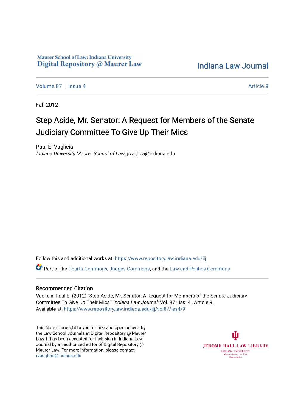 Step Aside, Mr. Senator: a Request for Members of the Senate Judiciary Committee to Give up Their Mics