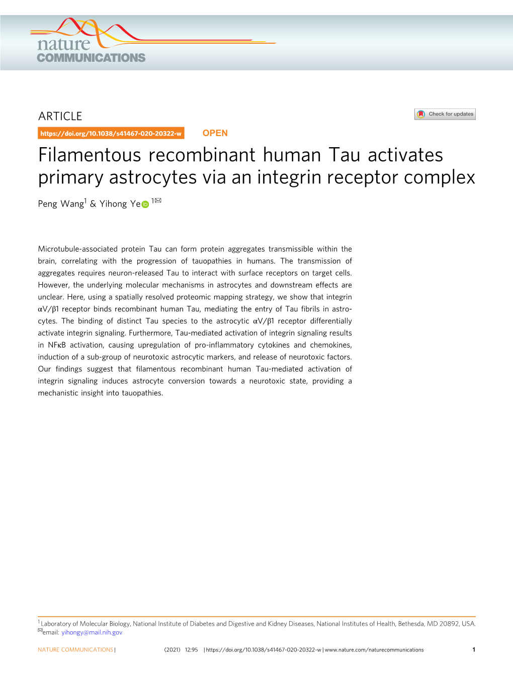 Filamentous Recombinant Human Tau Activates Primary Astrocytes Via an Integrin Receptor Complex ✉ Peng Wang1 & Yihong Ye 1