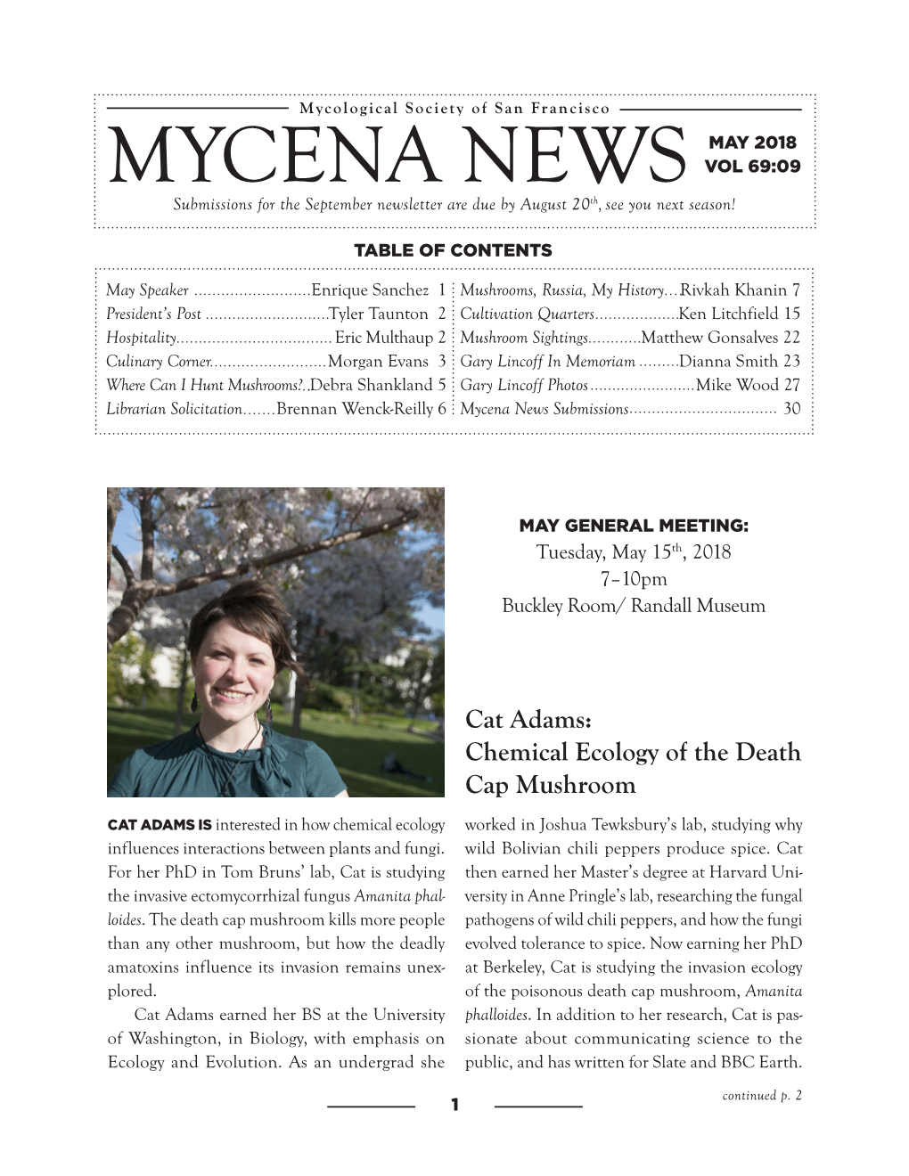 MYCENA NEWS VOL 69:09 Submissions for the September Newsletter Are Due by August 20Th, See You Next Season!