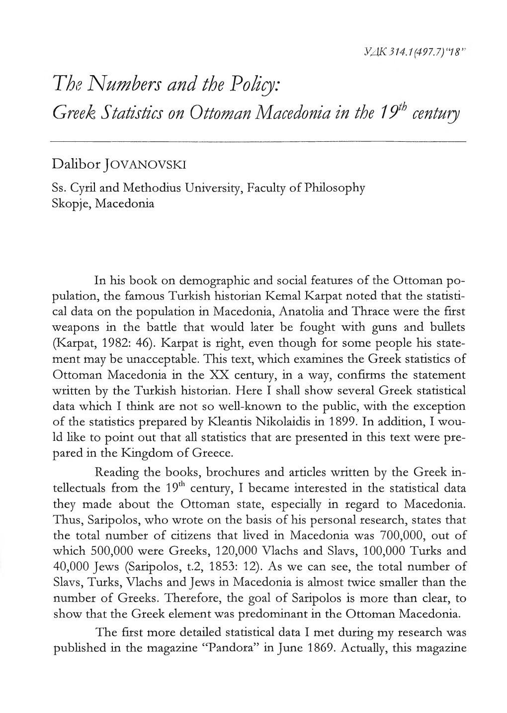 The Numbers and the Policy: Greek Statistics on Ottoman Macedonia in the 19Th Century