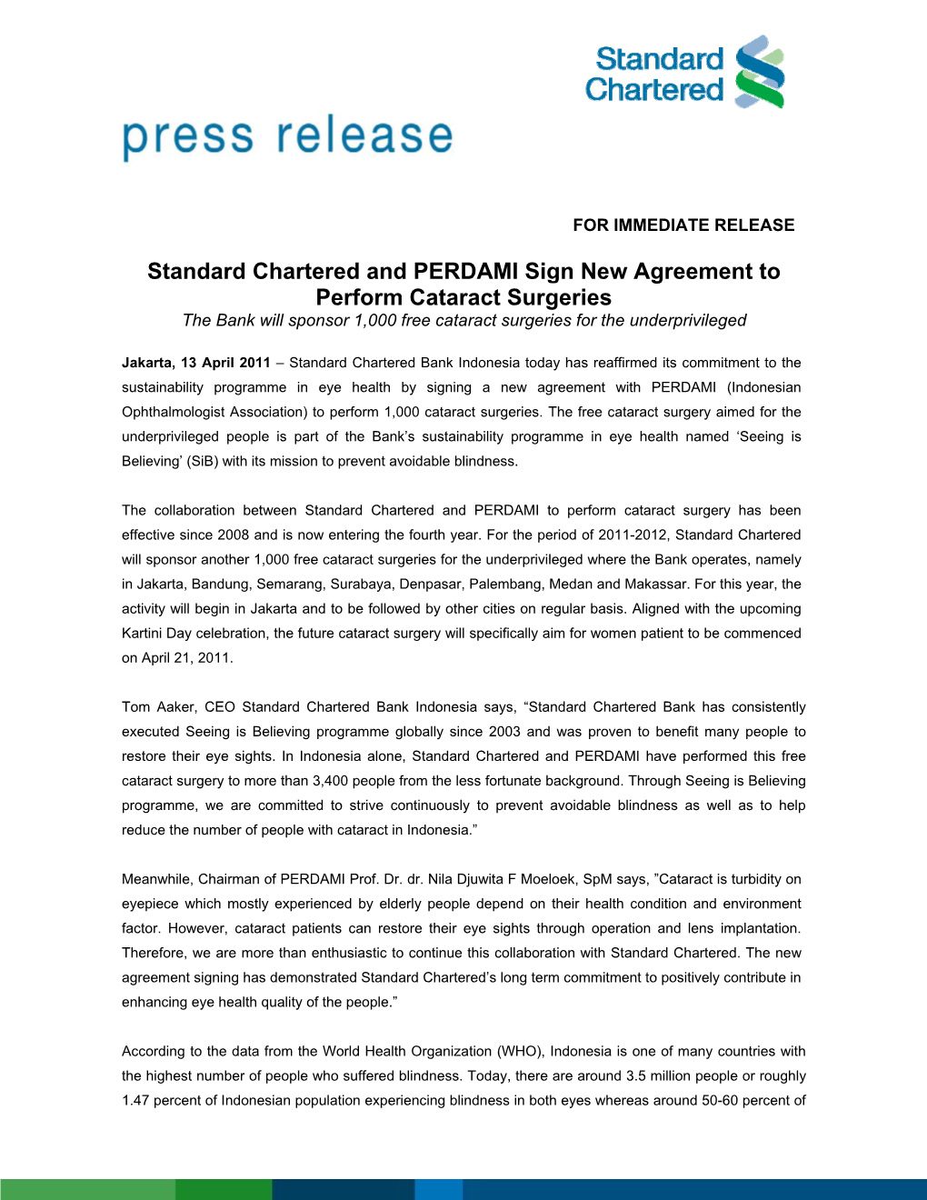 Standard Chartered and PERDAMI Sign New Agreement to Perform Cataract Surgeries the Bank Will Sponsor 1,000 Free Cataract Surgeries for the Underprivileged