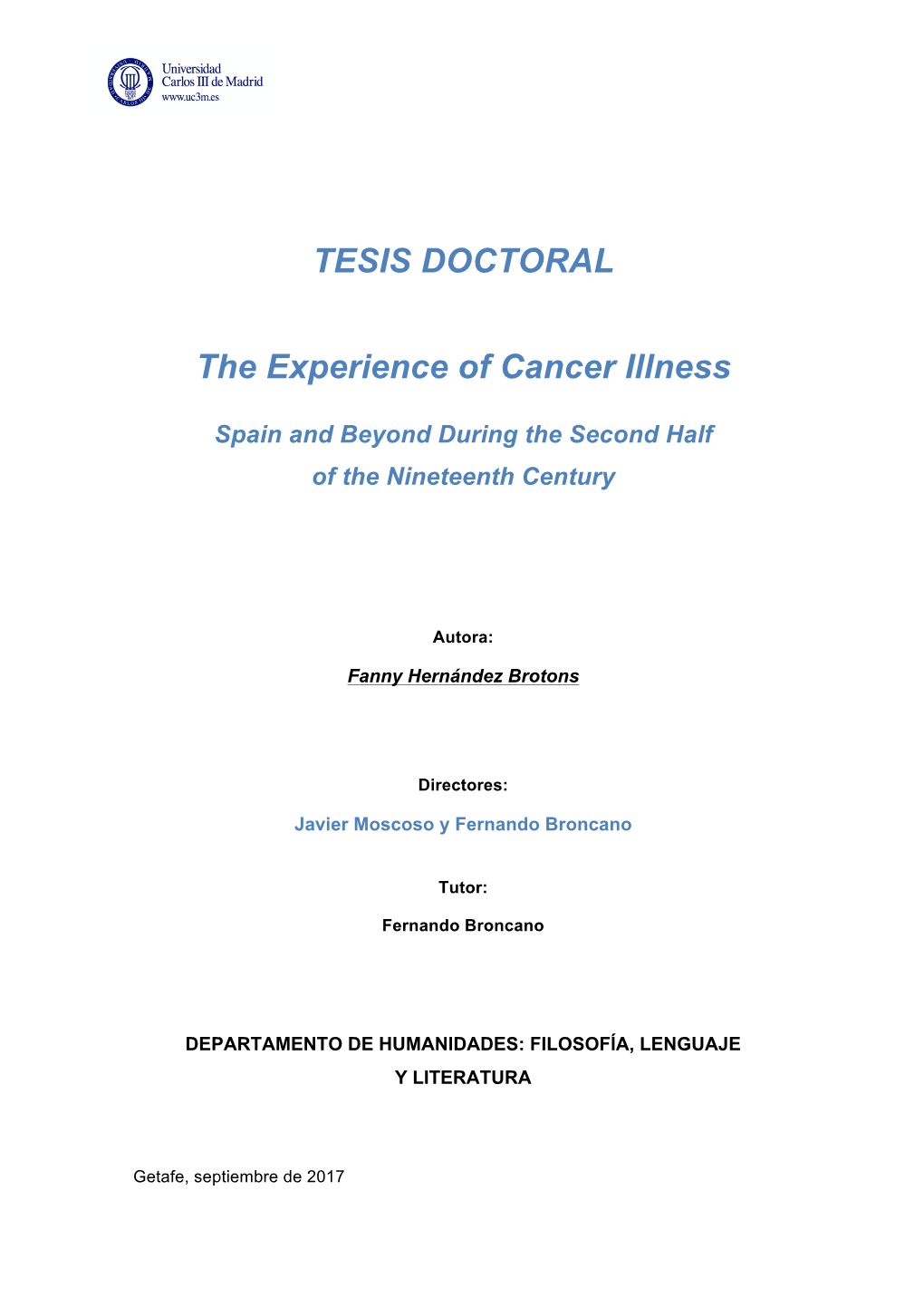 The Experience of Cancer Illness. Spain and Beyond During The