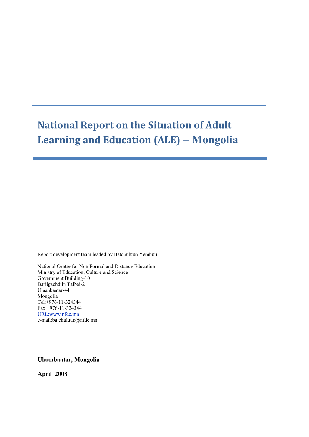 National Report on the Situation of Adult Learning and Education (ALE)�–�Mongolia� 