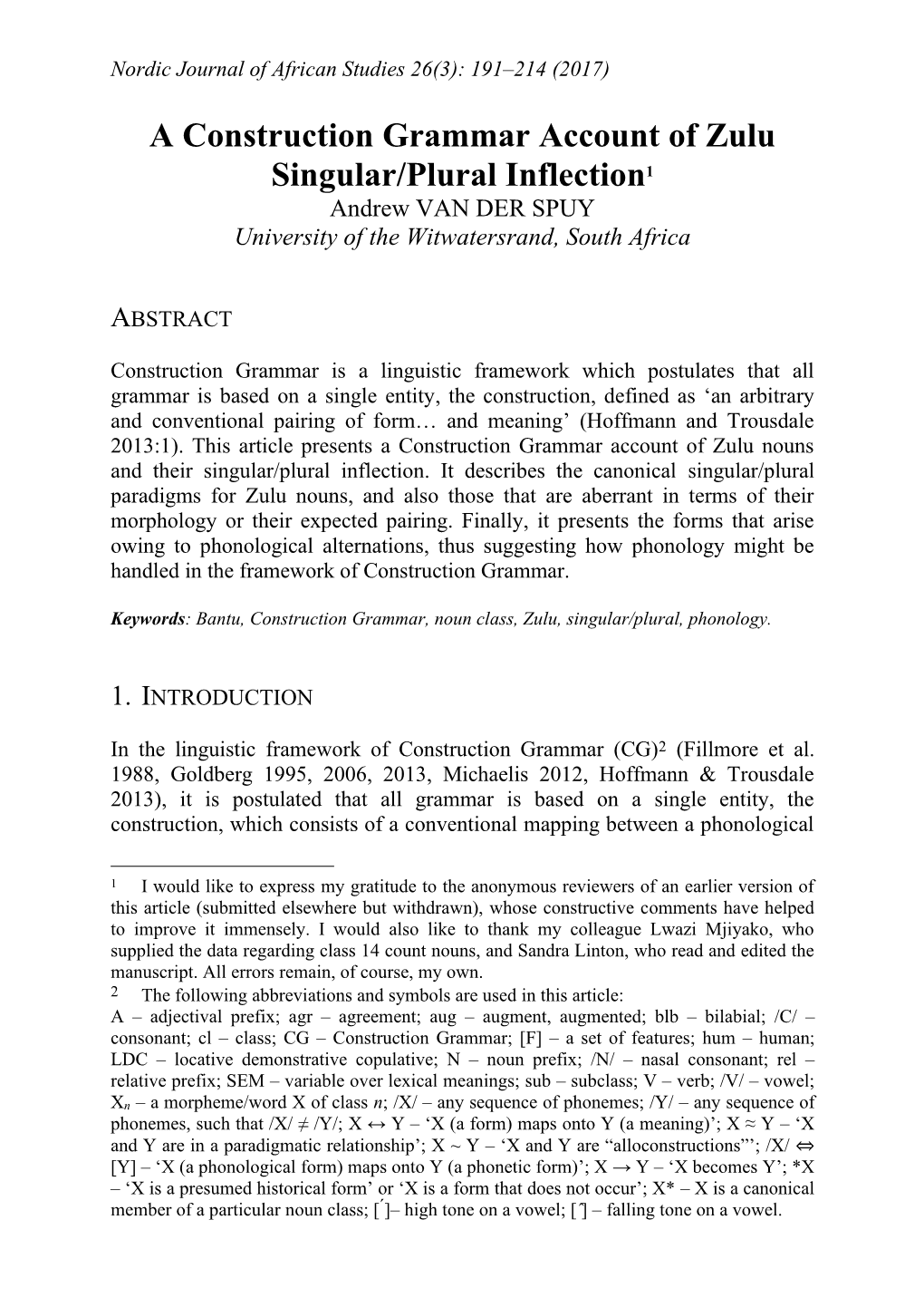 A Construction Grammar Account of Zulu Singular/Plural Inflection1 Andrew VAN DER SPUY University of the Witwatersrand, South Africa