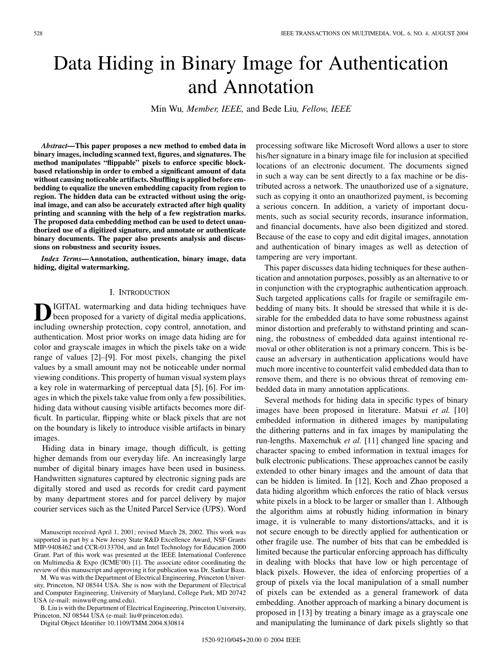 Data Hiding in Binary Image for Authentication and Annotation Min Wu, Member, IEEE, and Bede Liu, Fellow, IEEE