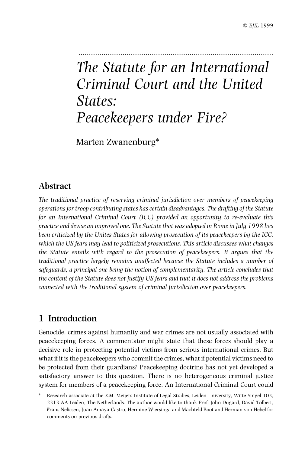 The Statute for an International Criminal Court and the United States: Peacekeepers Under Fire?