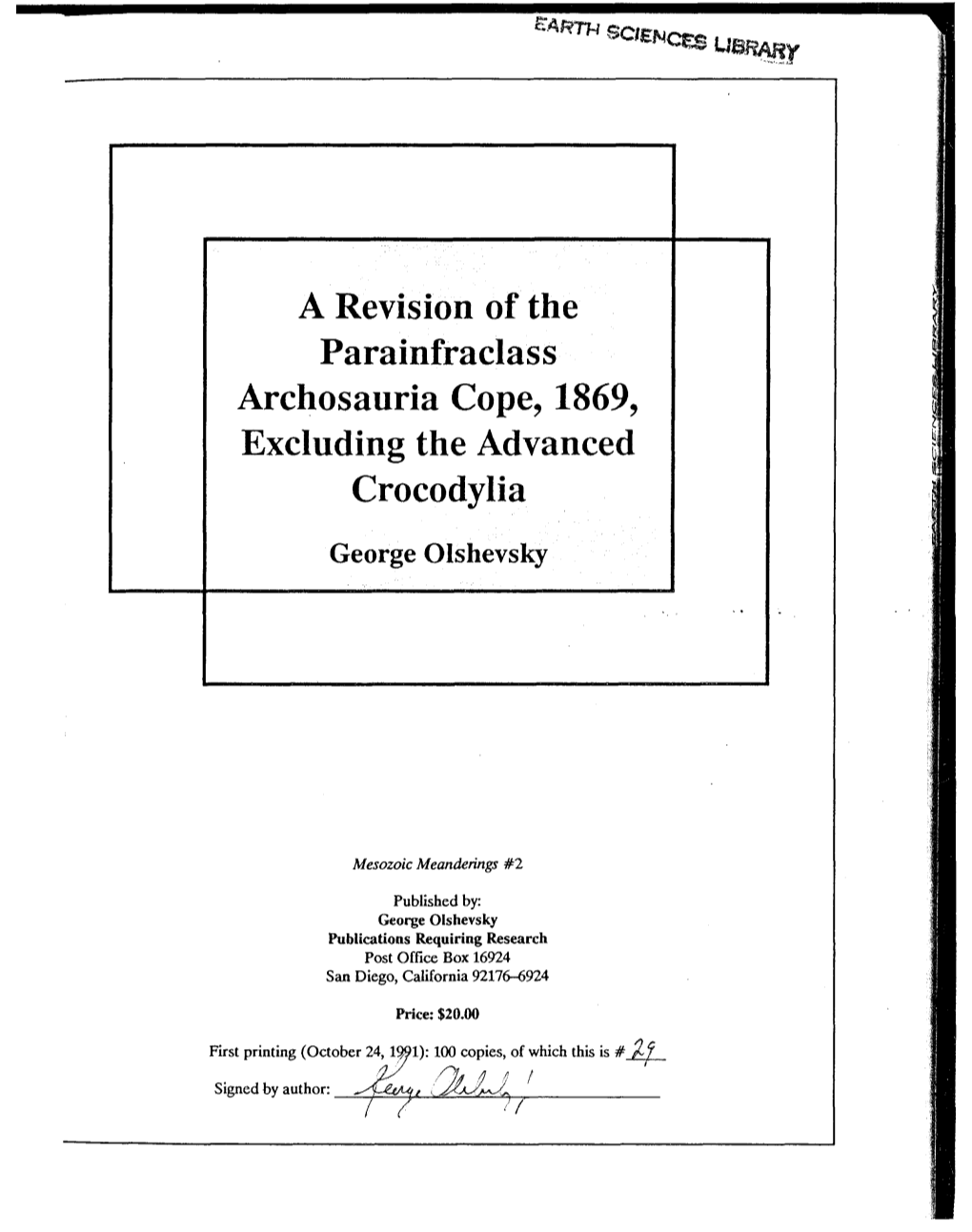 A Revision of the Parainfraclass Archosauria Cope, 1869, Excluding the Advanced Crocodylia