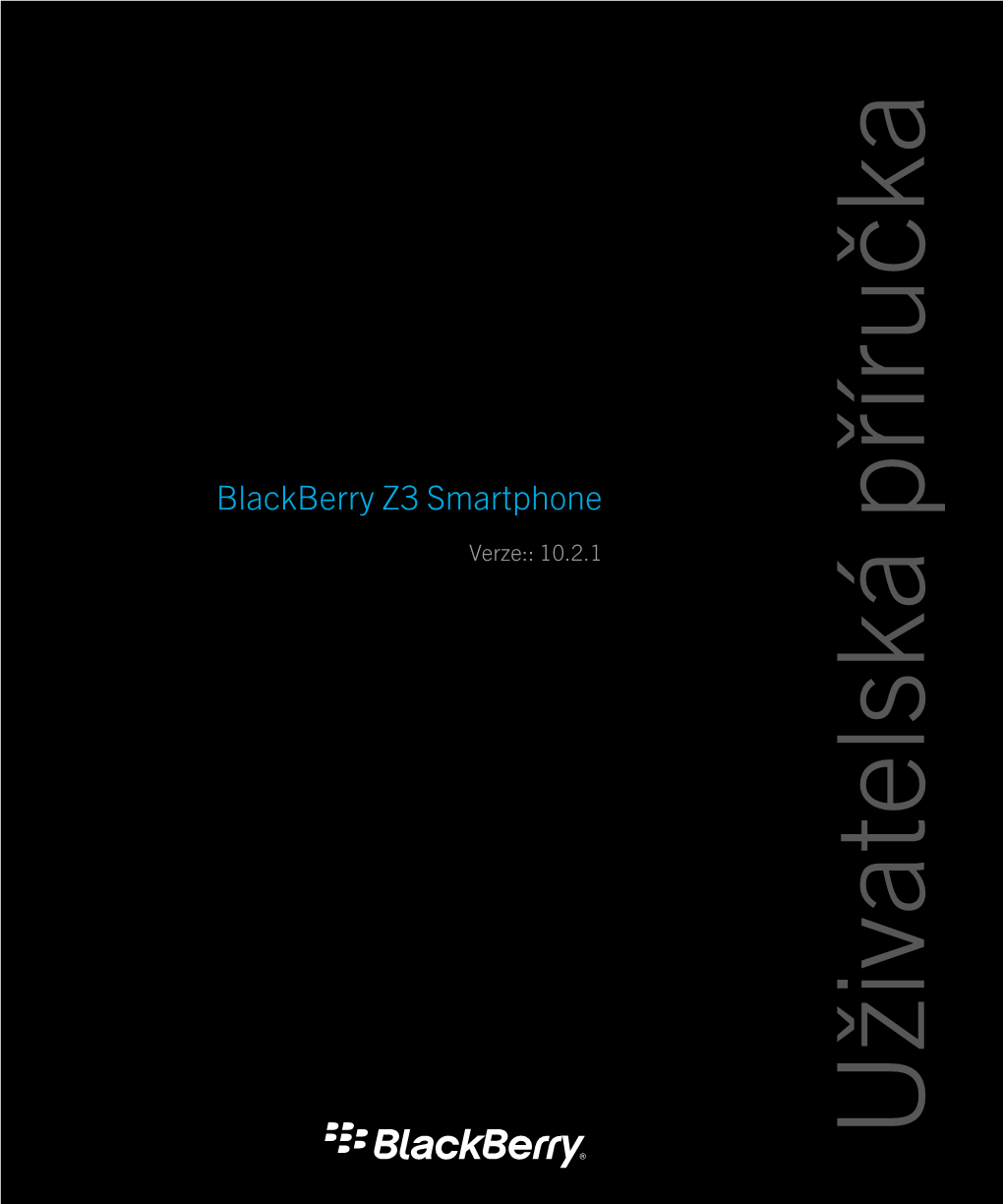 Blackberry Z3 Smartphone-Uživatelská Příručka