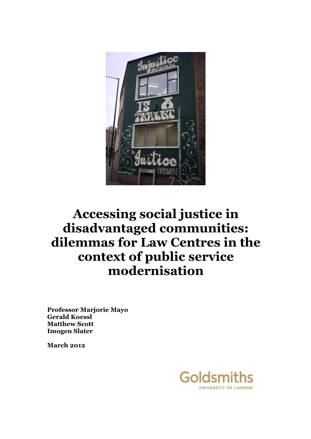 Accessing Social Justice in Disadvantaged Communities: Dilemmas for Law Centres in the Context of Public Service Modernisation