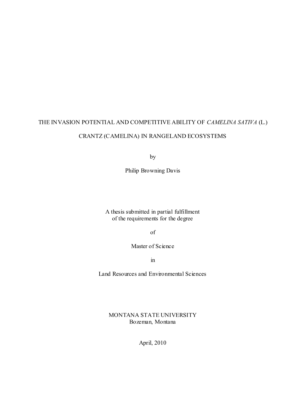 The Invasion Potential and Competitive Ability of Camelina Sativa (L.)