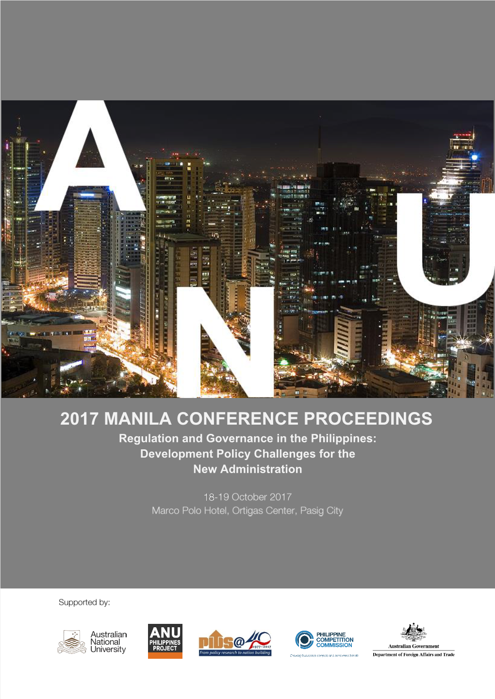 2017 MANILA CONFERENCE PROCEEDINGS Regulation and Governance in the Philippines: Development Policy Challenges for the New Administration