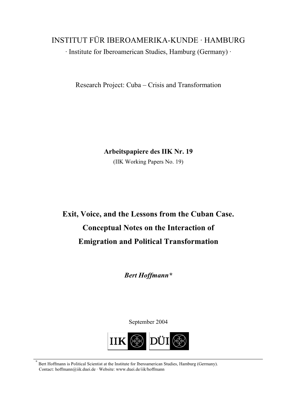 Exit, Voice, and the Lessons from the Cuban Case. Conceptual Notes on the Interaction Of