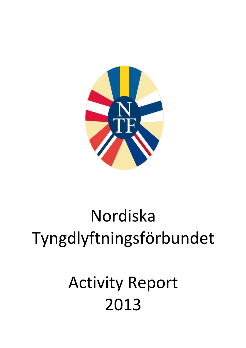 Nordiska Tyngdlyftningsförbundet Activity Report 2013