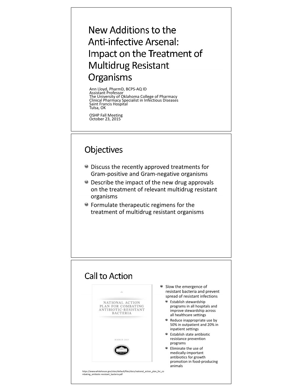 Discuss the Recently Approved Treatments for Gram-Positive And