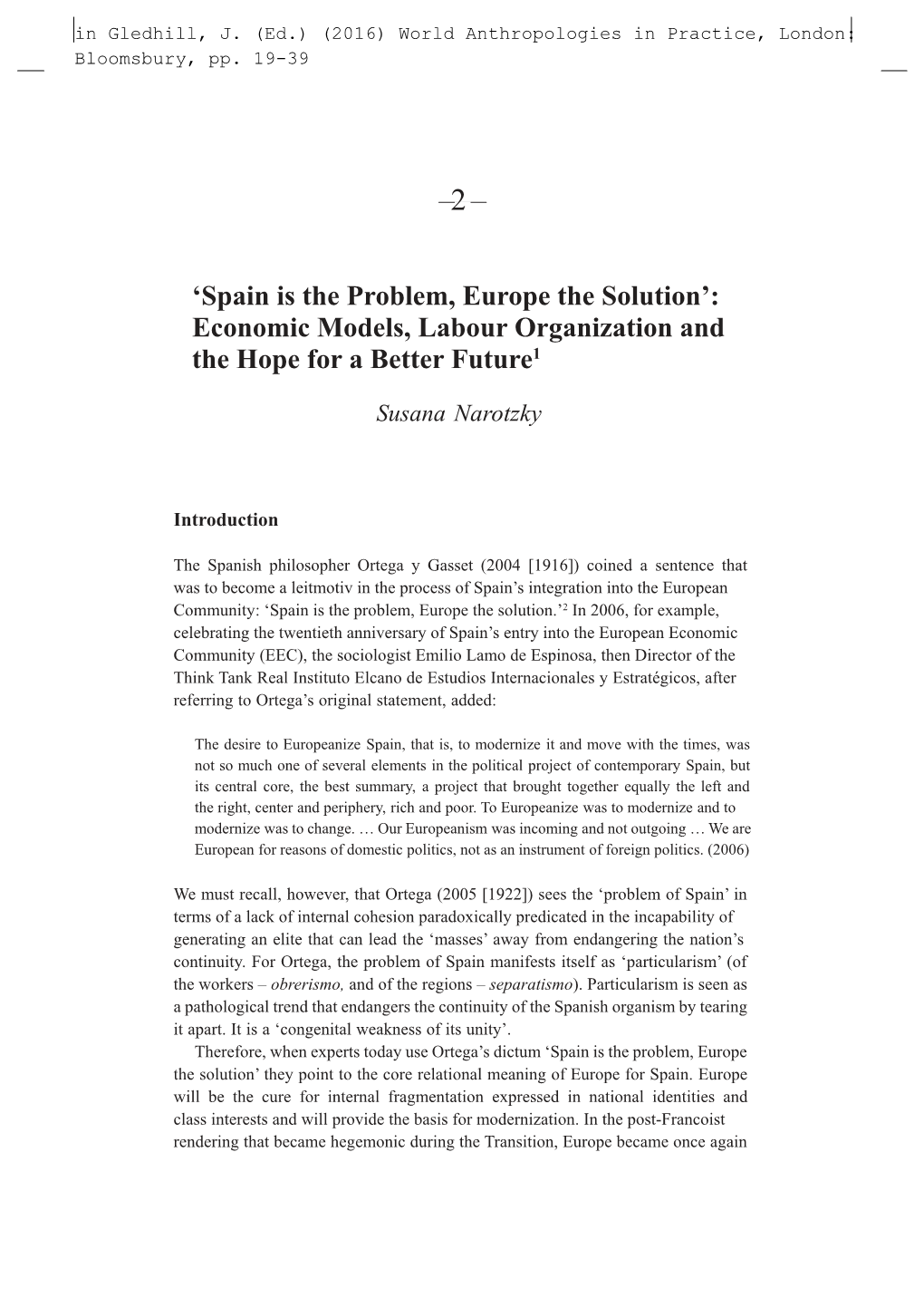 Spain Is the Problem, Europe the Solution’: Economic Models, Labour Organization and 1 the Hope for a Better Future