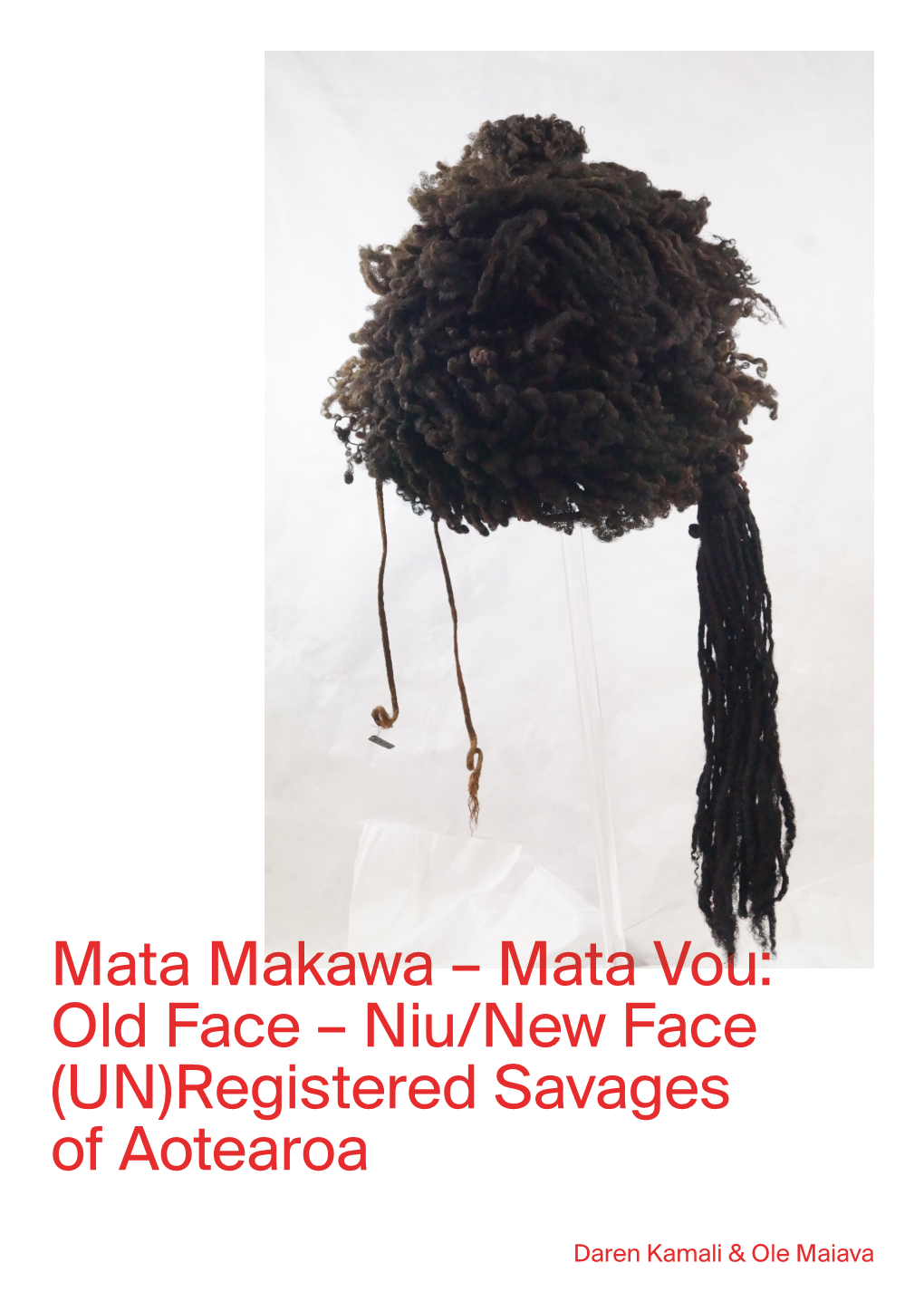 Mata Makawa – Mata Vou: Old Face – Niu/New Face (UN)Registered Savages of Aotearoa