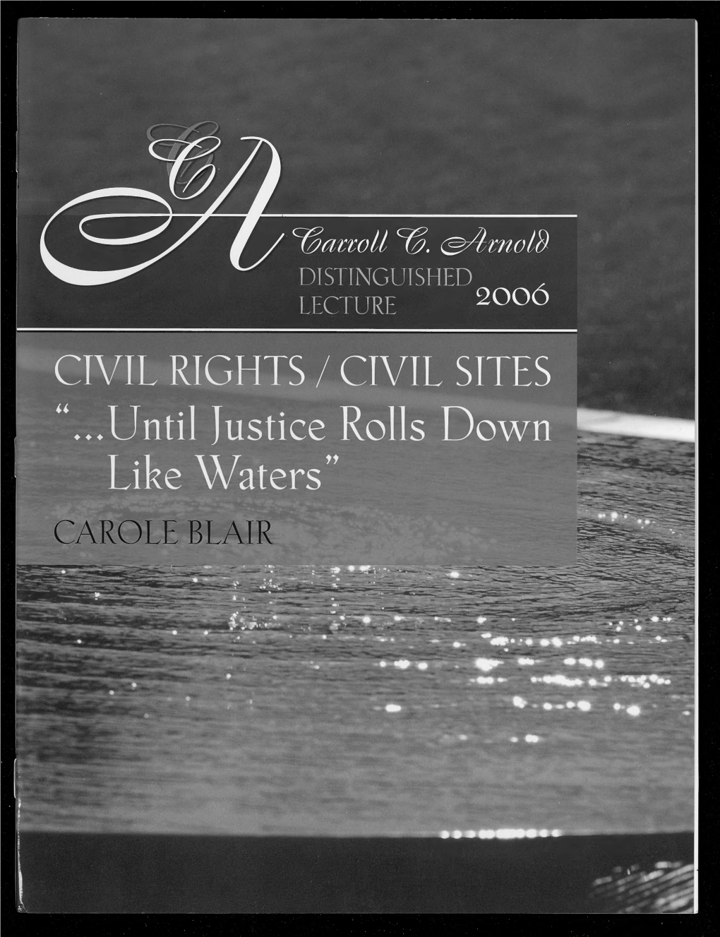Civil Rights/Civil Sites: "...Until Justice Rolls Down Like Waters"