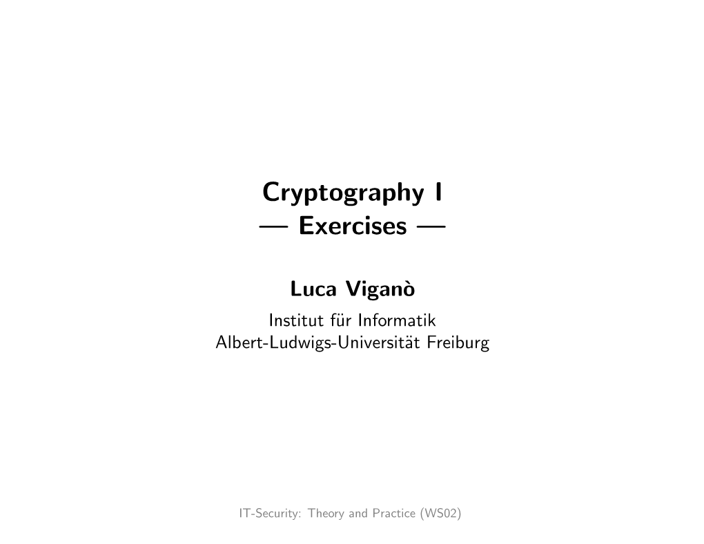 Cryptography I — Exercises —