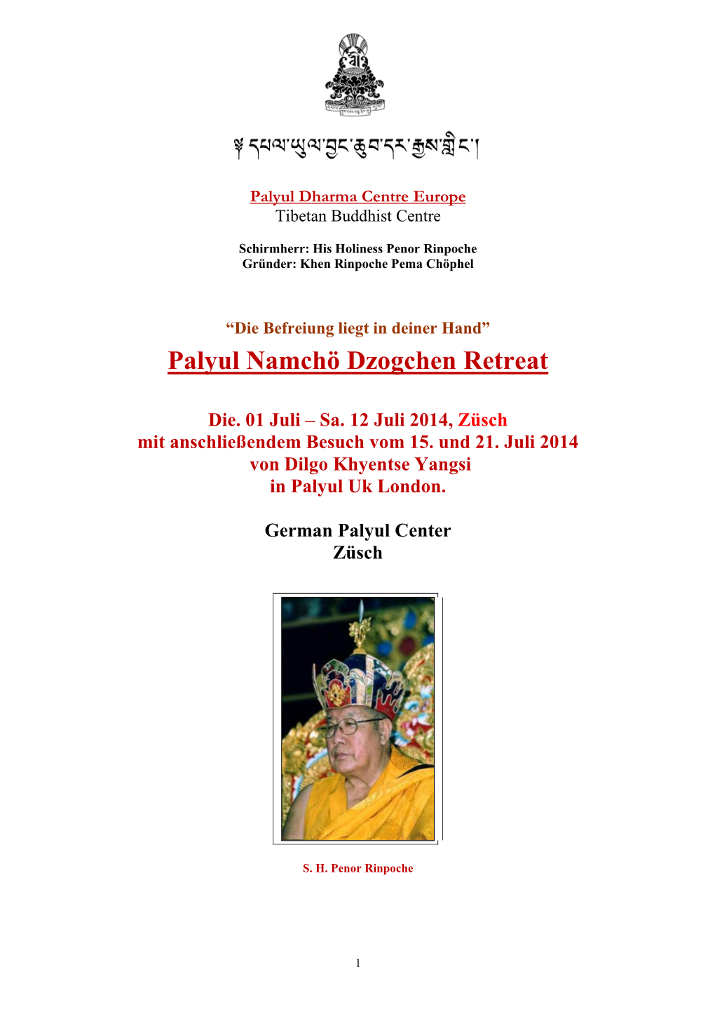 Palyul Namcho Dzogchen Retreat 2014