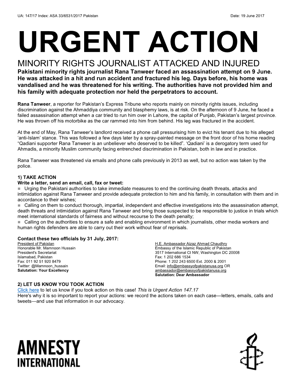 URGENT ACTION MINORITY RIGHTS JOURNALIST ATTACKED and INJURED Pakistani Minority Rights Journalist Rana Tanweer Faced an Assassination Attempt on 9 June