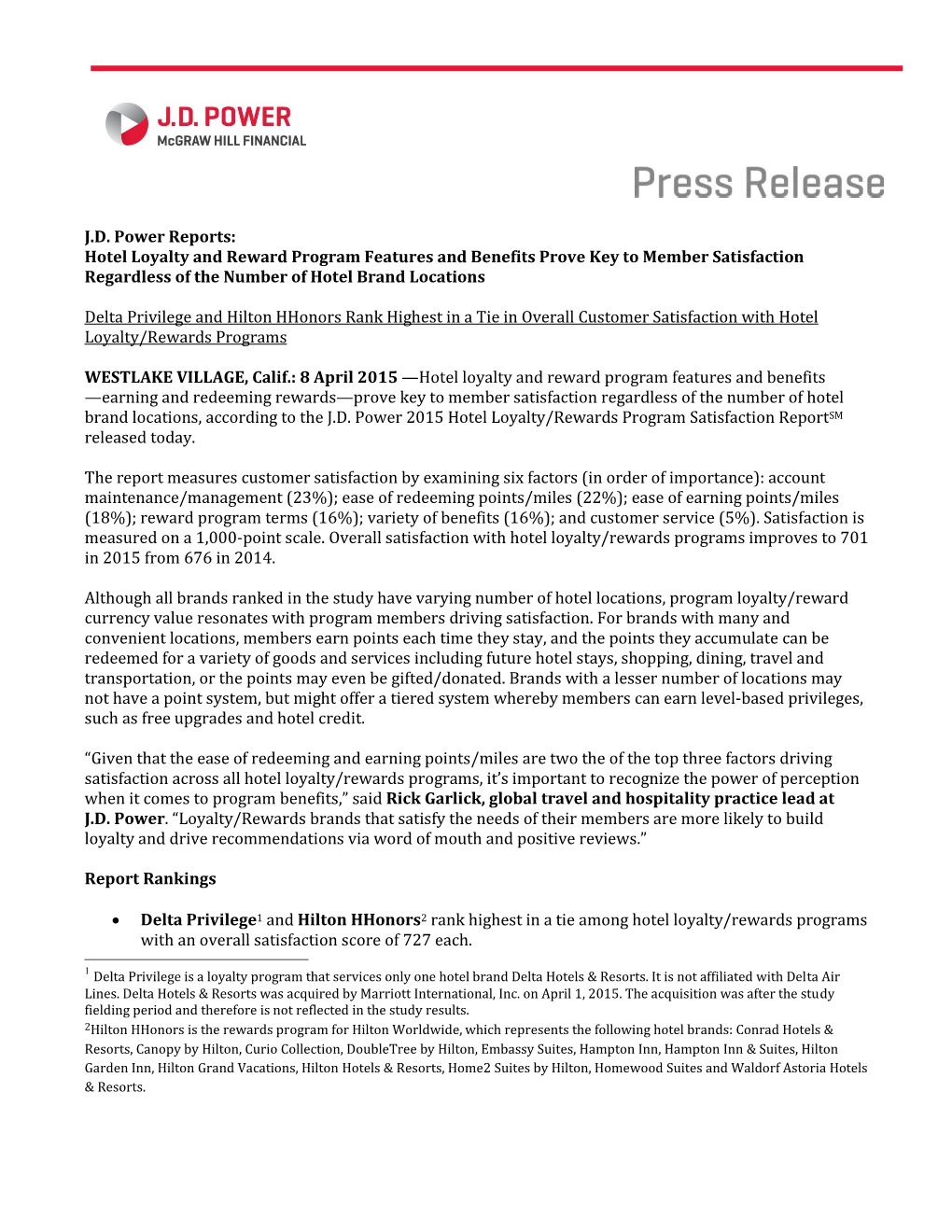 J.D. Power Reports: Hotel Loyalty and Reward Program Features and Benefits Prove Key to Member Satisfaction Regardless of the Number of Hotel Brand Locations