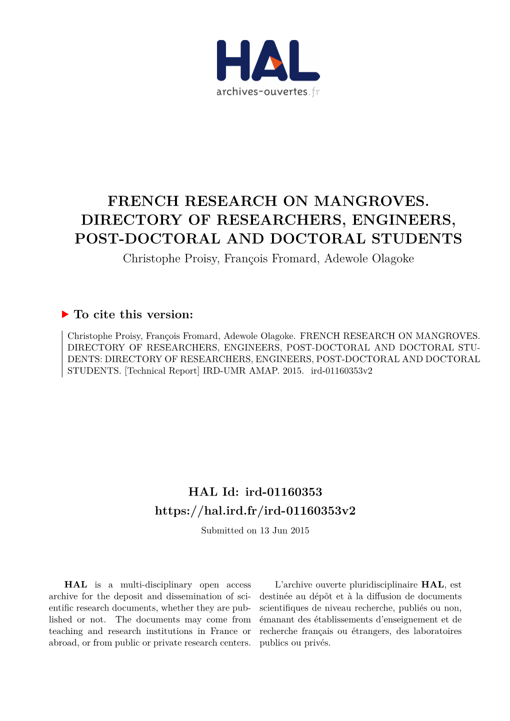 FRENCH RESEARCH on MANGROVES. DIRECTORY of RESEARCHERS, ENGINEERS, POST-DOCTORAL and DOCTORAL STUDENTS Christophe Proisy, François Fromard, Adewole Olagoke