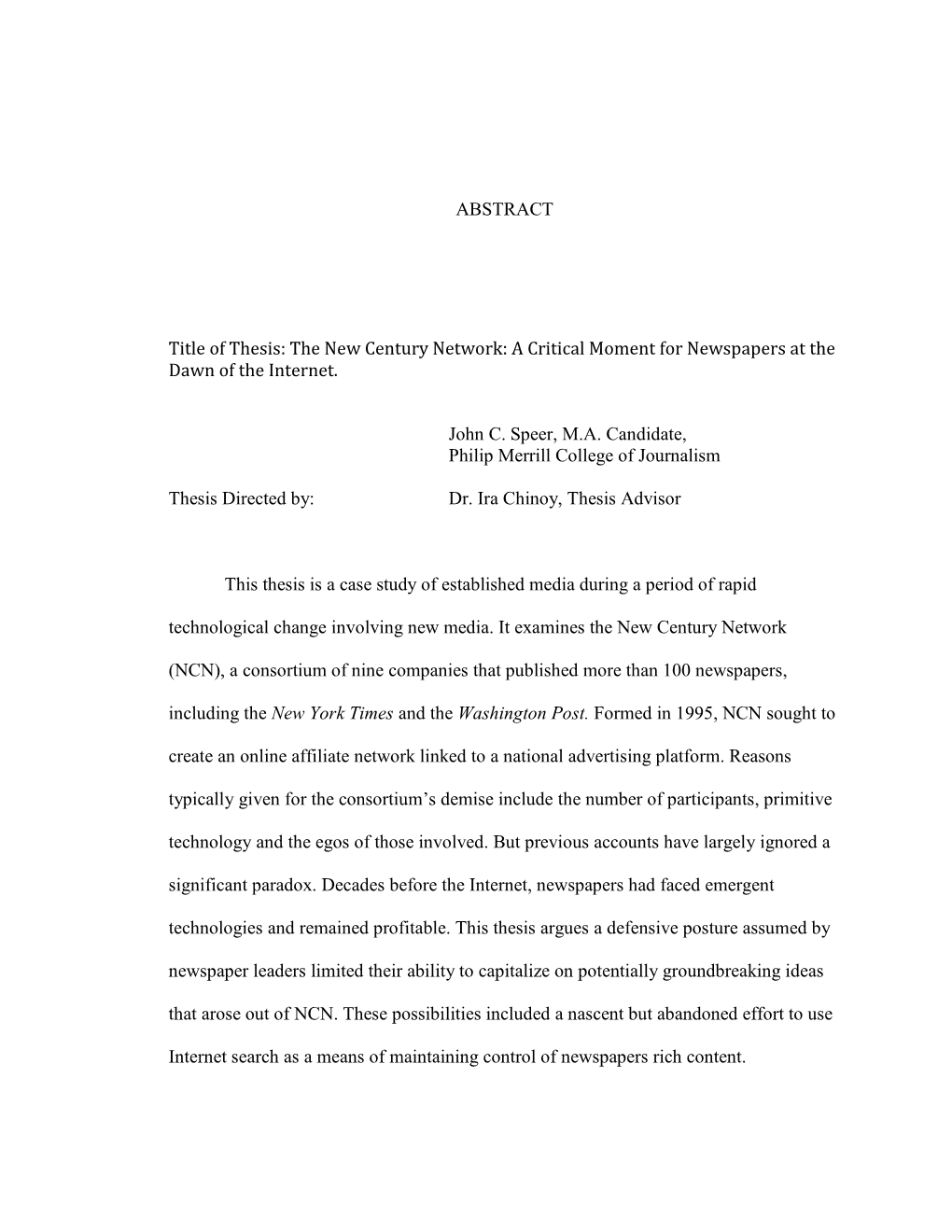 ABSTRACT Title of Thesis: the New Century Network: A