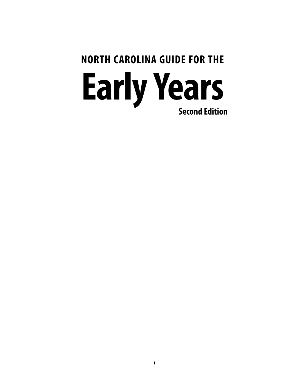 NC Guide for the Early Years Rests There Are No Clear Lines Among the Domains on Seven Key Understandings About Chil- Or Areas of Learning